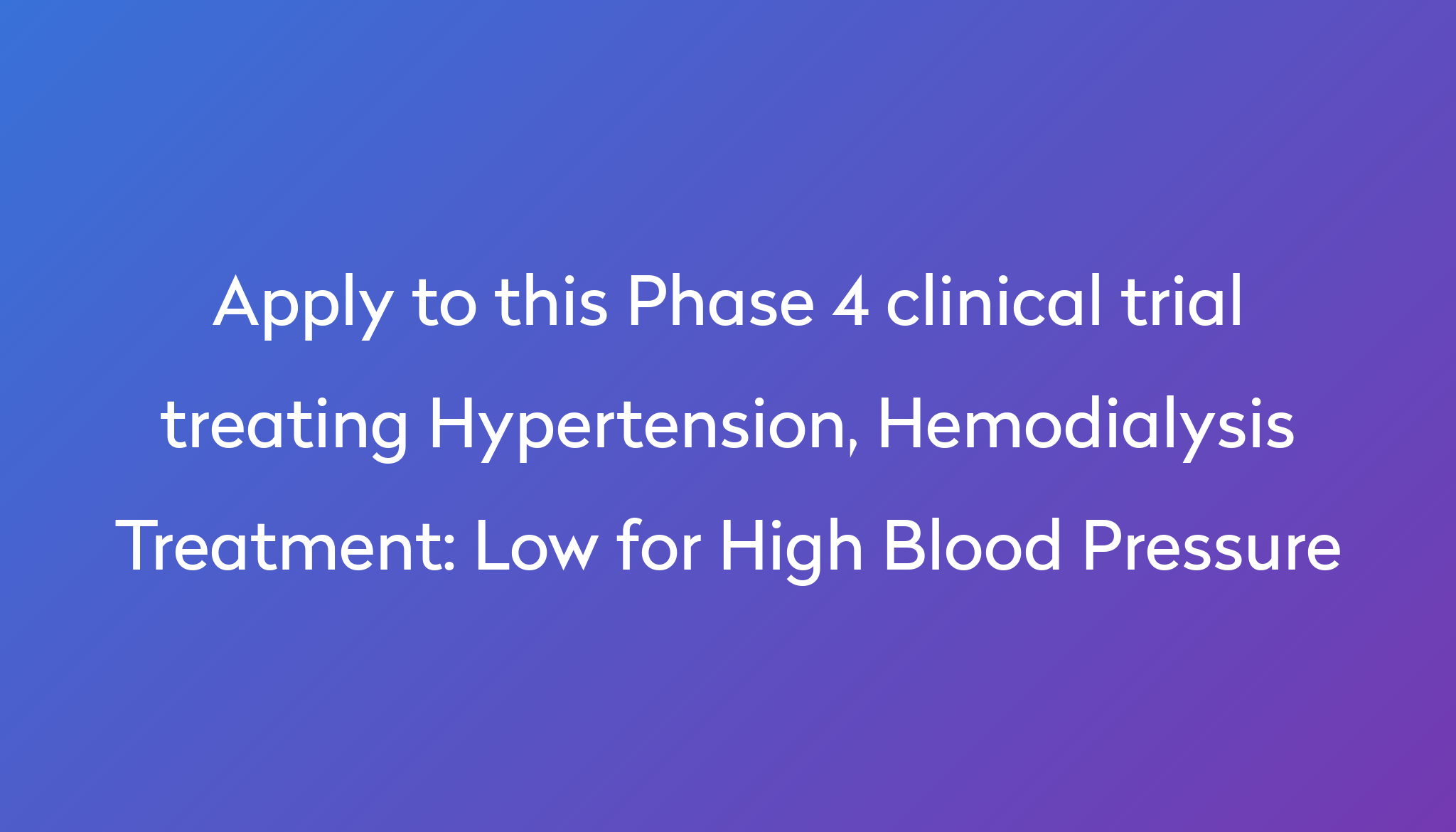 low-for-high-blood-pressure-clinical-trial-2023-power